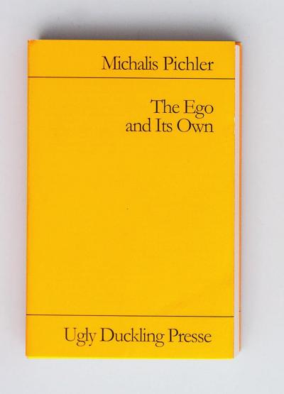 Michalis Pichler, The Ego and Its Own (English Edition) (Berlin: ”greatest hits”, 2015).