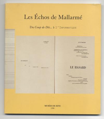 Givry Christine, Fabrègues Raoul , Les Échos de Mallarmé, Du Coup de Dés... a l’INFORMATIQUE (Sens: MUSÉES DE SENS, 1998).