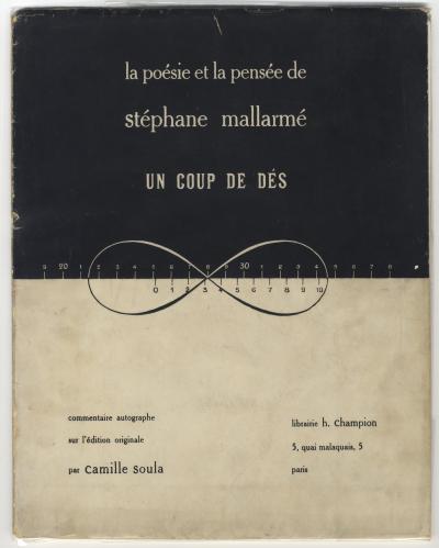 Soula Camille, La poésie et la pensée de Stéphane Mallarmé. Un Coup de Dés (Paris: Le Bon Plaisir, 1931).