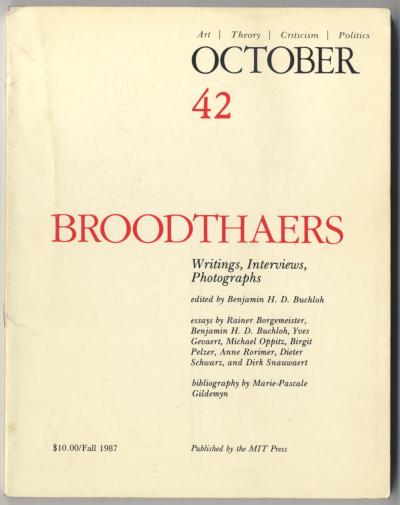 , OCTOBER 42 BROODTHAERS (Cambridge, Mass.: MIT Press, 1987).