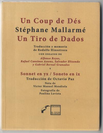 Mallarmé Stéphane , Un coup de Dés  Un Tiro de Dados (: Ediciones El Tucan De Virginia, 2017).