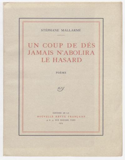 Mallarmé Stéphane, Un coup de dés jamais n&#039;abolira le hasard. POÈME (Paris: ÉDITIONS DE LA NOUVELLE REVUE CRITIQUE, 1914).