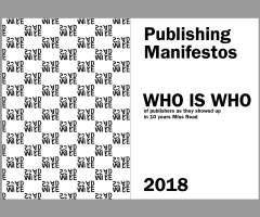 , Publishing Manifestos (Beta Version) (Berlin: MISS READ, 2018).