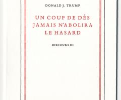 Vith Klara, UN COUP DE DÉS JAMAIS N'ABOLIRA LE HASARD (DISCOURS III) (, 2017).