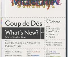 , Coup de Dés Issue 4: What's New? Searching for Clues (Barcelona: Fundacio Mies van der Rohe, 2008).