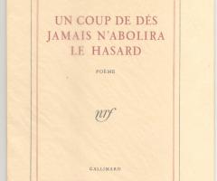 Mallarmé Stéphane, UN COUP DE DÉS JAMAIS N’ABOLIRA LE HASARD. POÉME (Paris: Éditions Gallimard, 2008).