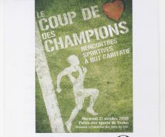 Les Amis du Foot, LE COUP DE DES CHAMPIONS RENCONTRES SPORTIVES À BUT CARITATIF (, 2009).